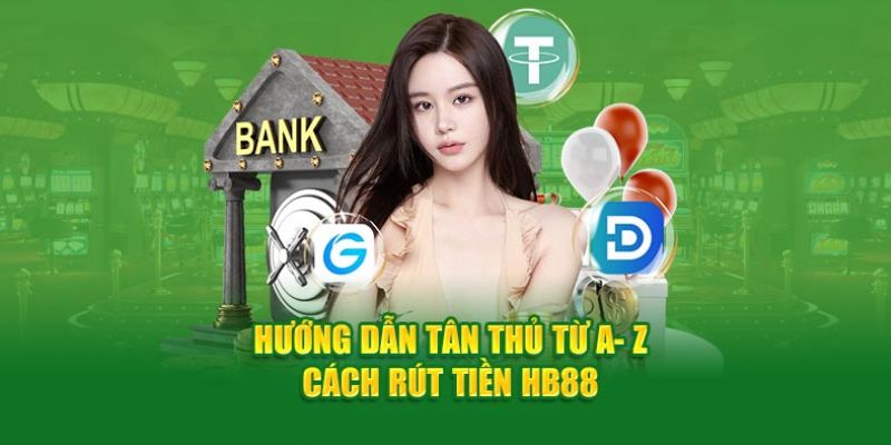 Quá trình rút tiền HB88 khá đơn giản