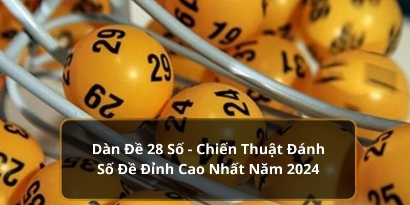 Dàn đề 28 số