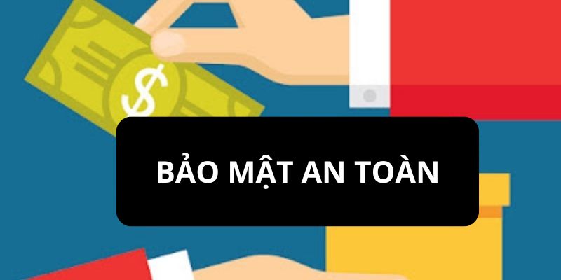 Bảo mật an toàn tài khoản và thông tin cá nhân